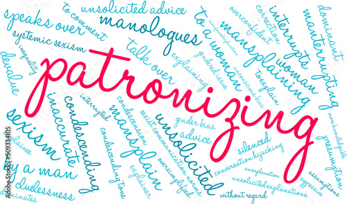 Patronizing Word Cloud on a white background. 