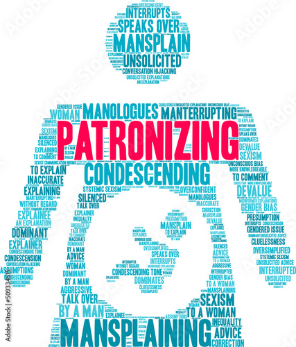 Patronizing Word Cloud on a white background. 