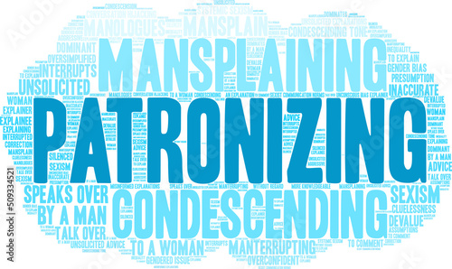 Patronizing Word Cloud on a white background. 