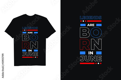 Legends are born in this month motivational quote t shirt