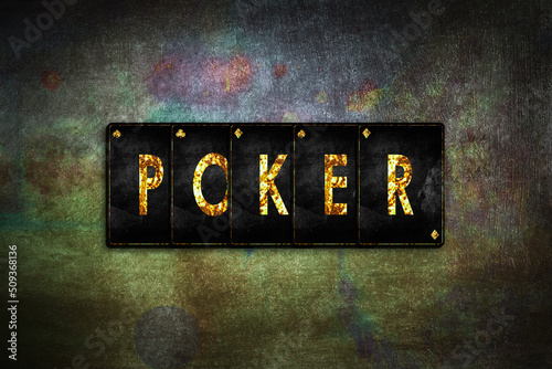 Poker, word, from alphabet on vintage playing cards, on a green grunge background. Casino. Gambling