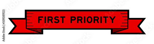 Ribbon label banner with word first priority in red color on white background