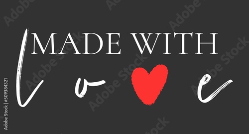 Hand Made with Love by inscription lettering quote. Made with Love calligraphy. Made with Love card. Vector illustration