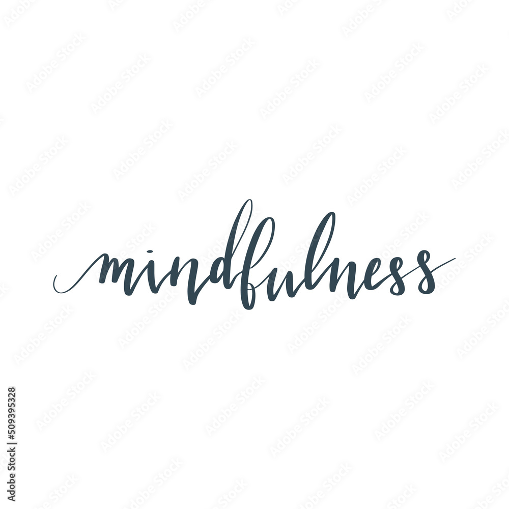 Mindfulness hand written brush lettering in script. Illustration postcard template with text, plants and flowers Mindfulness hand written brush lettering in script. Illustration postcard template with text, plants and flowers