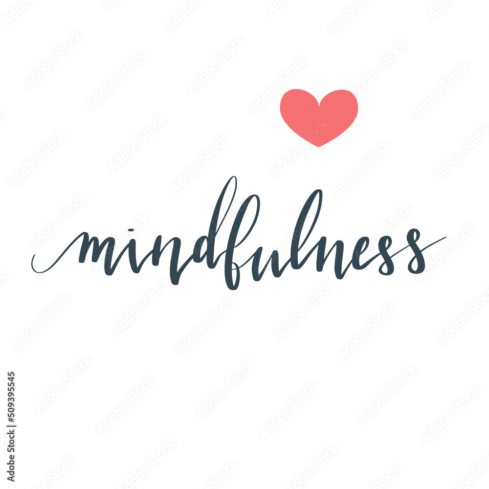 Mindfulness hand written brush lettering in script. Illustration postcard template with text, plants and flowers Mindfulness hand written brush lettering in script. Illustration postcard template with text, plants and flowers