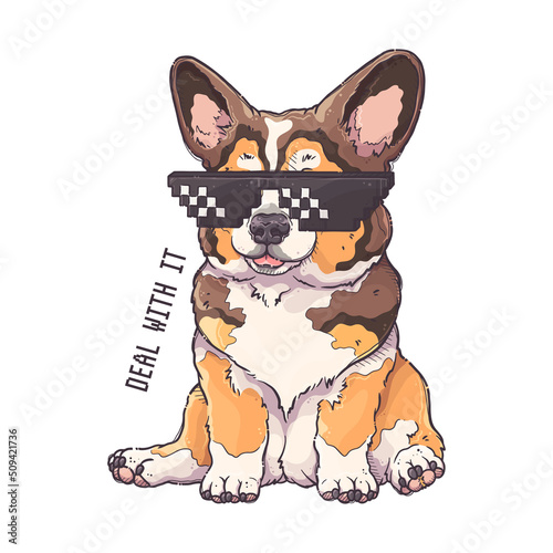 Portrait of the funny Corgi dog with meme pixel glasses. Deal with it - lettering quote. Cute dog puppy for posters, postcards, t-shirt prints. Vector hand drawn style illustration.