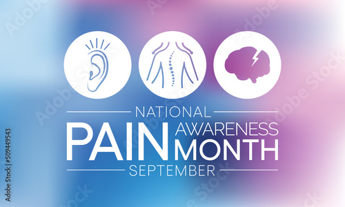 Pain awareness month is observed every year in September, to raise public awareness of issues in the area of pain and pain management. Vector illustration