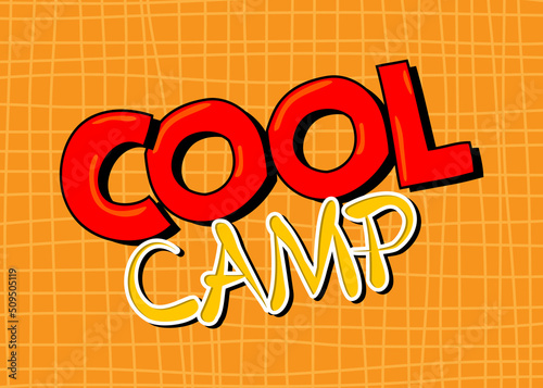 Kids Letters word Cool Camp. Word written with Children's font in cartoon style.