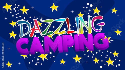 Kids Letters word Dazzling Camping. Word written with Children's font in cartoon style.
