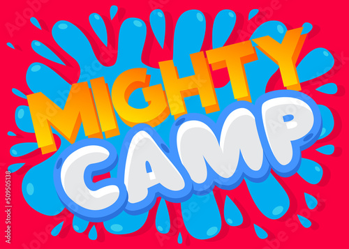 Kids Letters word Mighty Camp. Word written with Children's font in cartoon style.