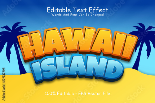 Hawaii island editable Text effect 3 Dimension Emboss cartoon style
