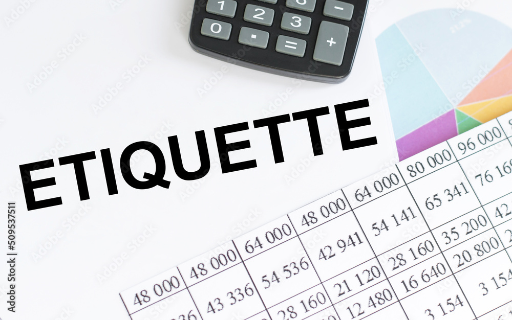 A text ETIQUETTE. Business and education concept. Selective focus. A text ETIQUETTE. Business and education concept. Selective focus.