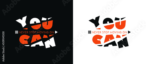 Cool motivating vector emblem. Vector text you can. Print for clothes.