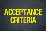 Acceptance criteria