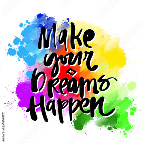 make your dreams happen lettering