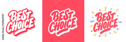 Best choice. Vector handwritten letterings.