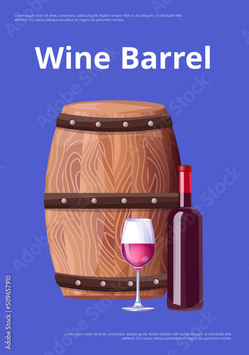 Wine barrel poster bottle of burgundy vino and glass of merlot isolated on blue background. Elite classic alcoholic drink in wooden barrel vector