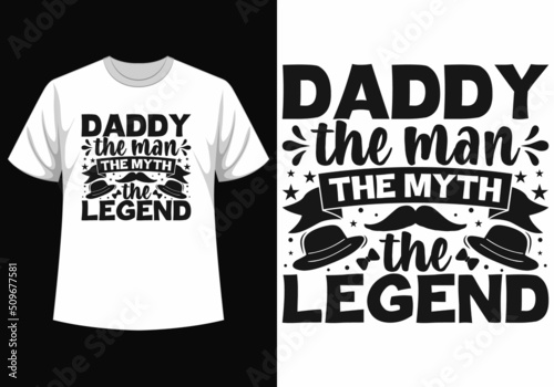 Daddy the legend t-shirt design for father's day