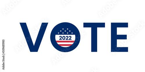 2022 midterm election banner. Call to vote in midterm elections.