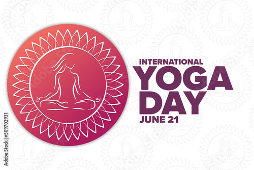 International Yoga Day. June 21. Holiday concept. Template for background, banner, card, poster with text inscription. Vector EPS10 illustration.