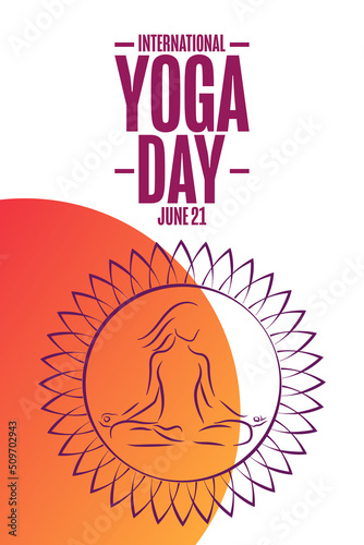 International Yoga Day. June 21. Holiday concept. Template for background, banner, card, poster with text inscription. Vector EPS10 illustration.