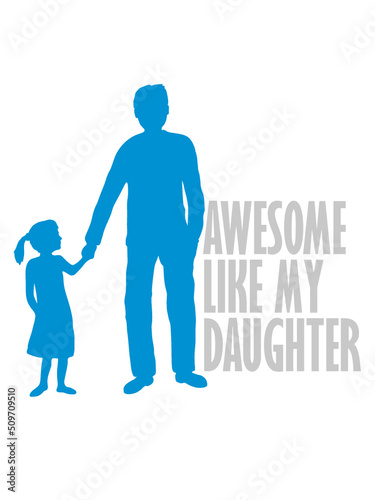 Awesome Like My Daughter 