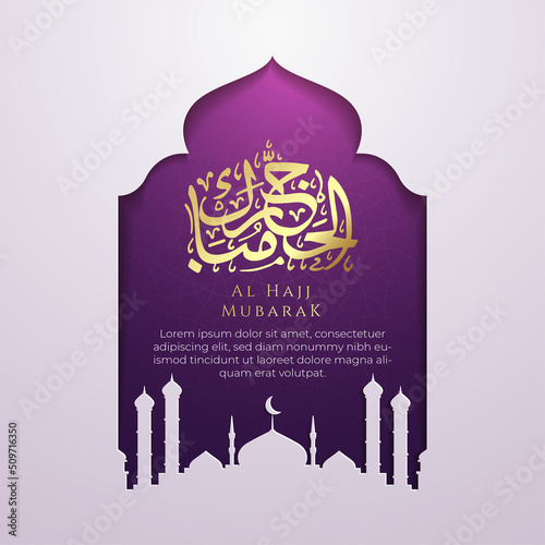 Hajj Mubarak islamic calligraphy greeting card. Social media flyer template