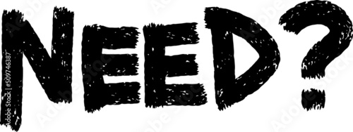 NEED? 必要？　ベクター　イラスト