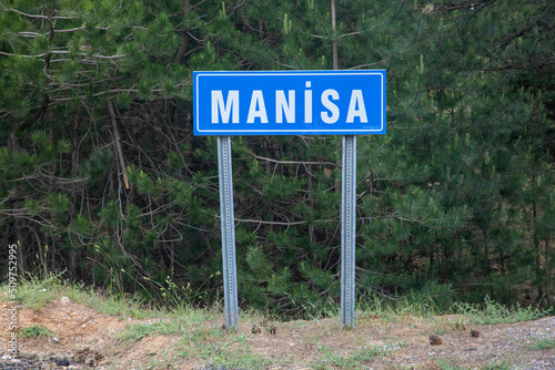 Traffic city sign The symbol showing the province of Manisa in Turkey. Provincial border, city entrance sign.