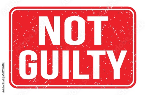 NOT GUILTY, words on red rectangle stamp sign