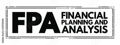 FPA Financial Planning and Analysis - set of four activities that support an organization's financial health, acronym text concept stamp photo