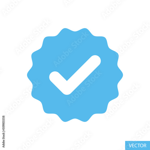 Blue verified tick or Valid seal vector icon in flat style design for website design, app, UI, isolated on white background. Payment is done tick icon. Validation concept. Vector illustration.