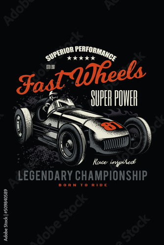 Original vector illustration in vintage style. An old vintage racing car. T-shirt design, stickers, print.