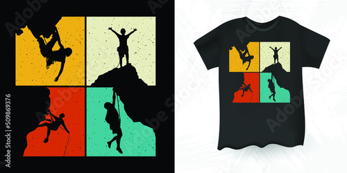Climbing  Adventure Funny Retro Vintage Rock Climber Climbing T-shirt Design