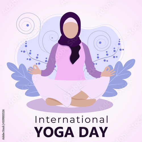 International Yoga Day 21 of June celebration poster. Woman in hijab meditating practicing vector illustration