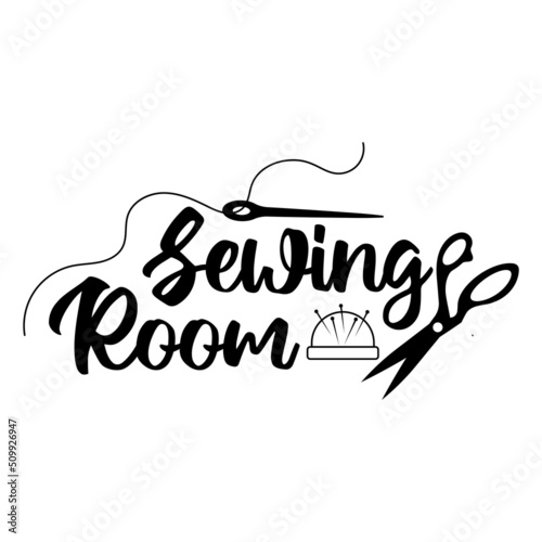 sewing room, sewing lettering quote vector