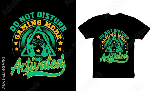 do not disturb gaming mode activated t-shirt design