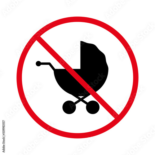 Ban Child Born Pram Black Silhouette Icon. Danger Zone Maternity Forbid Pictogram. Prohibited Baby Carriage Red Stop Circle Symbol. No Allowed Newborn Care Buggy Sign. Isolated Vector Illustration