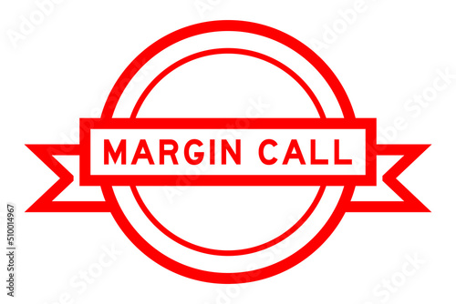 Vintage red color round label banner with word margin call on white background