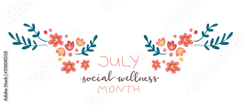 July Social Wellness Month hand lettering concept illustration design
