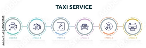 taxi service concept infographic design template. included solar taxi, square hotel, handicapped, car frontal view, biohazard risk triangular, portable printer icons and 6 option or steps.