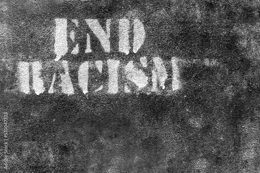 Fototapeta premium End racism