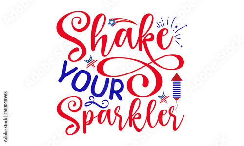 Shake Your Sparkler, vector Illustration isolated on white background, Independence day party decor, 4th of July truck with stars and stripes, Vintage truck Independence day for scrapbooking, card, sh