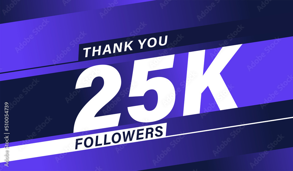 Thank you 25K followers modern banner design vectors Thank you 25K followers modern banner design vectors