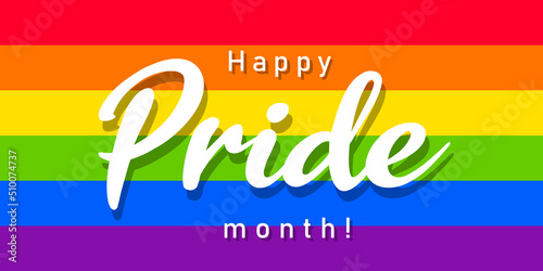 Happy Pride month! Lettering with shadow on colorful rainbow flag.