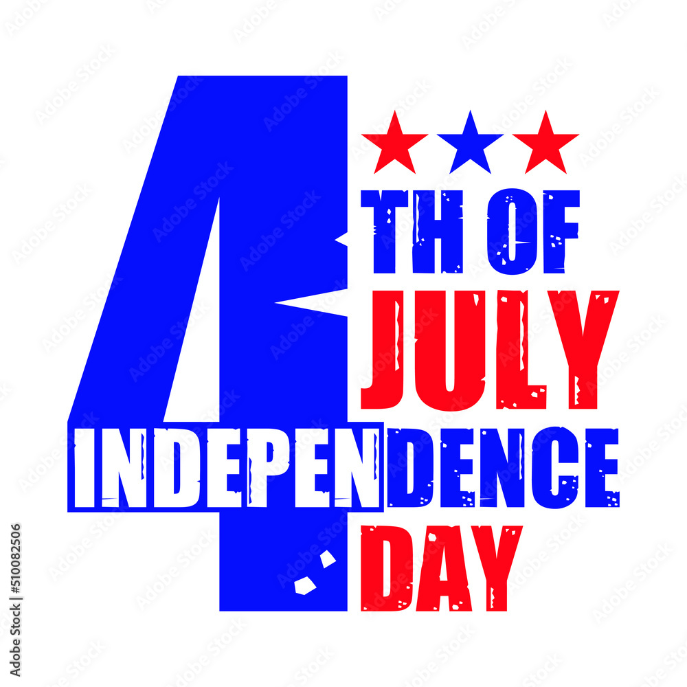  4th of July Independence day - 4th of July quotes, t shirt design, Vector graphic, typographic poster.