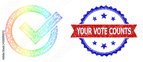 Mesh net vote yes frame icon with spectrum gradient, and bicolor textured Your Vote Counts seal. Red stamp seal contains Your Vote Counts title inside blue rosette.