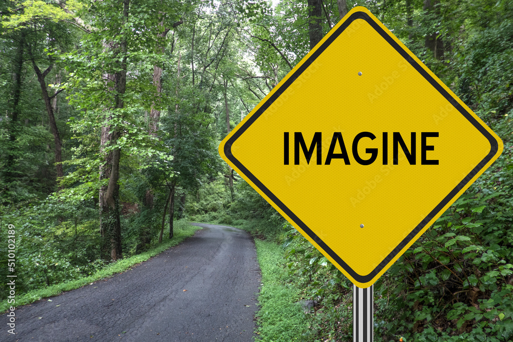 Imagine road sign for creative thinking concept.