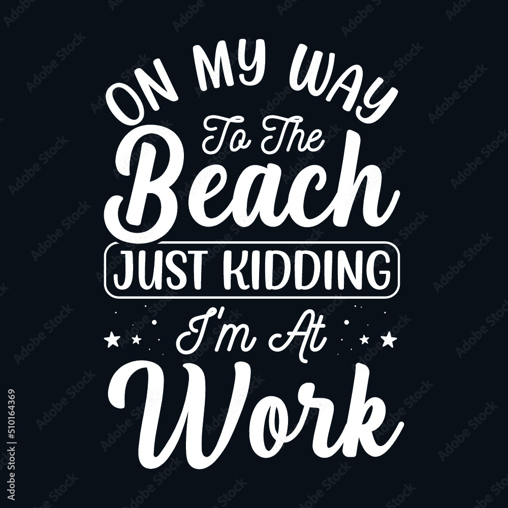 Summer quotes typography lettering svg design for t shirt and merchandise