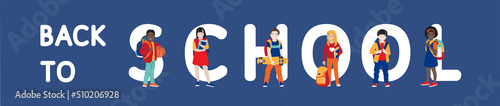 Diverse happy schoolchildren stand together, back to school vector concept. Dark skin, asian, redhead cheerful classmates with bags, skateboard, basketball, books on blue background at big letters